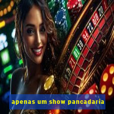 apenas um show pancadaria